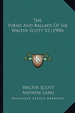 The Poems and Ballads of Sir Walter Scott V2 (1900)