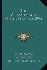 The Celibates And Other Stories (1898)