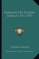 Sermons on Several Subjects V4 (1795)