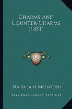 Charms and Counter-Charms (1851)