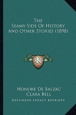 The Seamy Side Of History And Other Stories (1898)