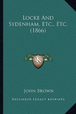 Locke and Sydenham, Etc., Etc. (1866)