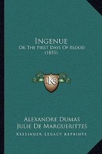 Ingenue: Or the First Days of Blood (1855)