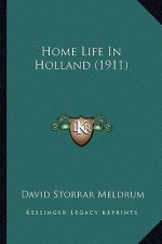 Home Life In Holland (1911)