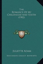 The Romance of My Childhood and Youth (1902)