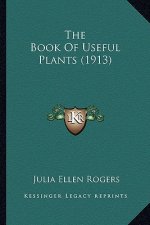 The Book of Useful Plants (1913)