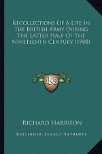 Recollections of a Life in the British Army During the Latter Half of the Nineteenth Century (1908)