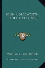 John Holdsworth, Chief Mate (1889)