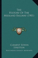 The History Of The Midland Railway (1901)