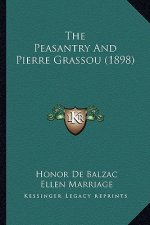 The Peasantry and Pierre Grassou (1898)