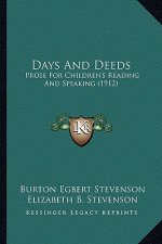 Days and Deeds: Prose for Children's Reading and Speaking (1912)
