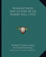 Reminiscences and Letters of Sir Robert Ball (1915)