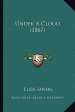 Under a Cloud (1867)