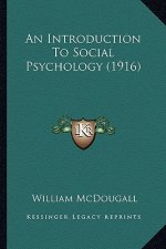 An Introduction to Social Psychology (1916)