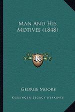 Man and His Motives (1848)