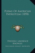 Poems of American Patriotism (1898)