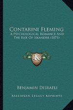 Contarini Fleming: A Psychological Romance and the Rise of Iskander (1871)