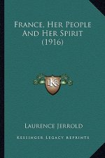 France, Her People and Her Spirit (1916)
