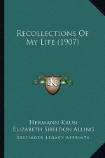Recollections of My Life (1907)