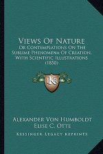 Views of Nature: Or Contemplations on the Sublime Phenomena of Creation, with Scientific Illustrations (1850)