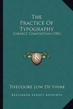 The Practice of Typography: Correct Composition (1901)