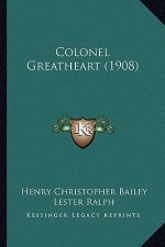 Colonel Greatheart (1908)