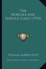The Norfolk And Suffolk Coast (1910)
