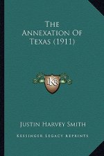 The Annexation of Texas (1911)
