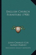 English Church Furniture (1908)