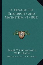 A Treatise on Electricity and Magnetism V1 (1881)