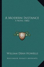 A Modern Instance: A Novel (1882)