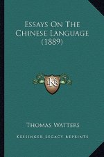 Essays on the Chinese Language (1889)