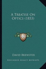 A Treatise on Optics (1853)