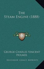 The Steam Engine (1888)