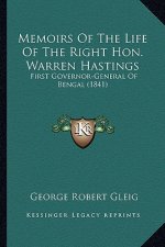 Memoirs of the Life of the Right Hon. Warren Hastings: First Governor-General of Bengal (1841)