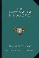 The Handy Natural History (1910)