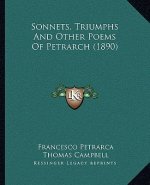 Sonnets, Triumphs and Other Poems of Petrarch (1890)