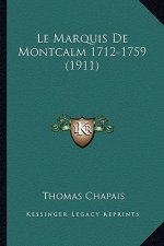 Le Marquis de Montcalm 1712-1759 (1911)