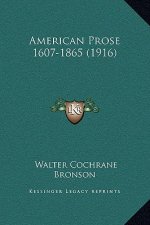 American Prose 1607-1865 (1916)