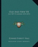 Old and New V8: July 1873 to January 1874 (1873)