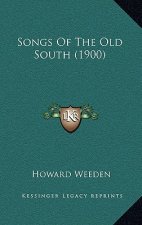 Songs of the Old South (1900)