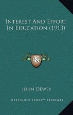 Interest and Effort in Education (1913)