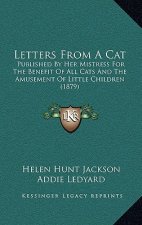 Letters from a Cat: Published by Her Mistress for the Benefit of All Cats and the Amusement of Little Children (1879)
