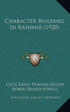 Character Building in Kashmir (1920)