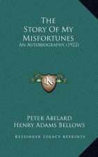 The Story of My Misfortunes: An Autobiography (1922)