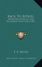 Back to Bethel: Separation from Sin and Fellowship with God (1901)