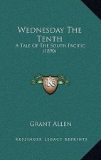 Wednesday the Tenth: A Tale of the South Pacific (1890)