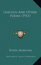 Lincoln and Other Poems (1913)