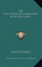 The Still Hour or Communion with God (1861)