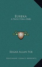 Eureka: A Prose Poem (1848)